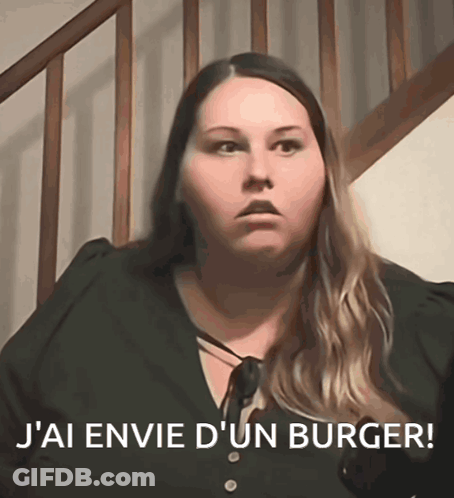 Woman Says J'ai Envie D'un Burger GIF