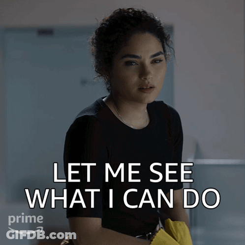Woman Says Let Me See What I Can Do GIF