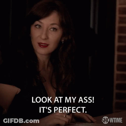 Woman Says Look At My Ass It's Perfect Showtime Ad GIF