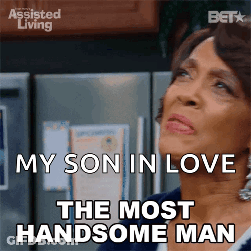 Woman Says My Son In Love The Most Handsome Man GIF