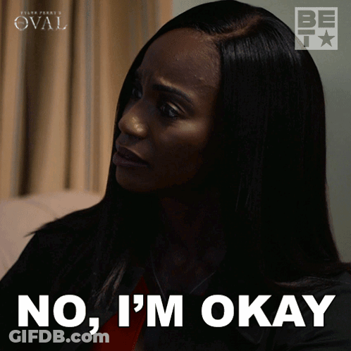 Woman Says No I'm Okay GIF