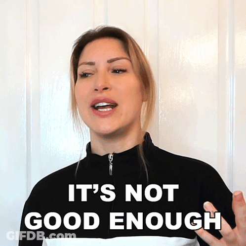 Woman Says Not Good Enough Wearing Black And White Shirt GIF