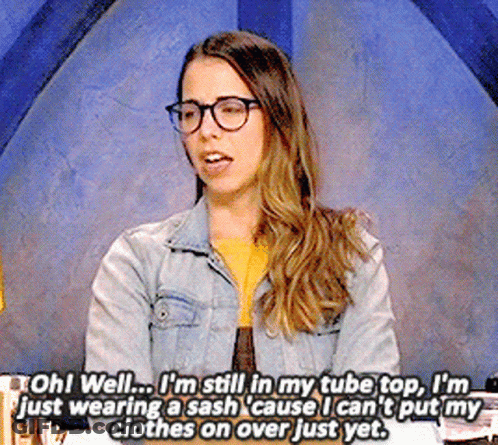 Woman Says Oh Well I'm In Tube Top GIF