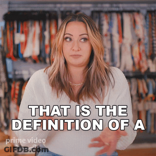 Woman Says That Is The Definition Of A GIF