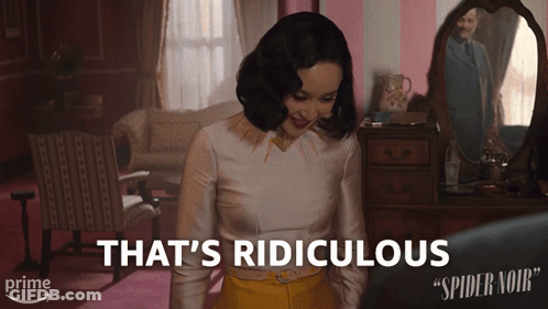 Woman Says That's Ridiculous In Spider Noir Ad GIF