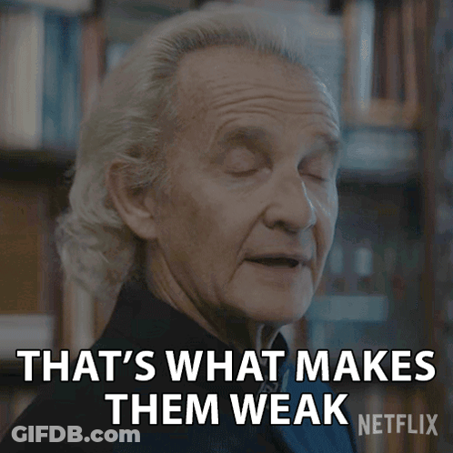 Woman Says That's What Makes Them Weak On Netflix GIF