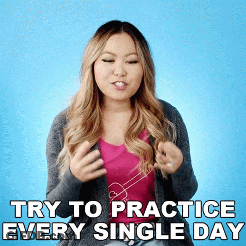 Woman Says Try To Practice Every Single Day GIF