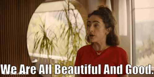Woman Says We Are All Beautiful And Good GIF