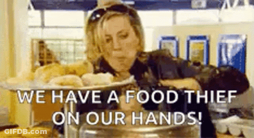 Woman Says We Have A Food Thief On Our Hands GIF