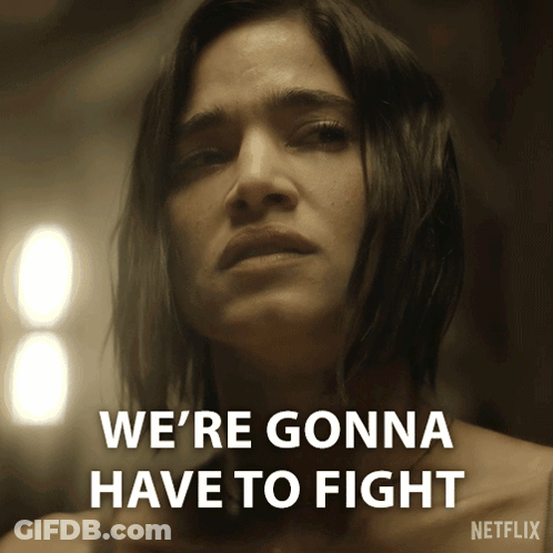 Woman Says We're Gonna Have To Fight Netflix Advertisement GIF