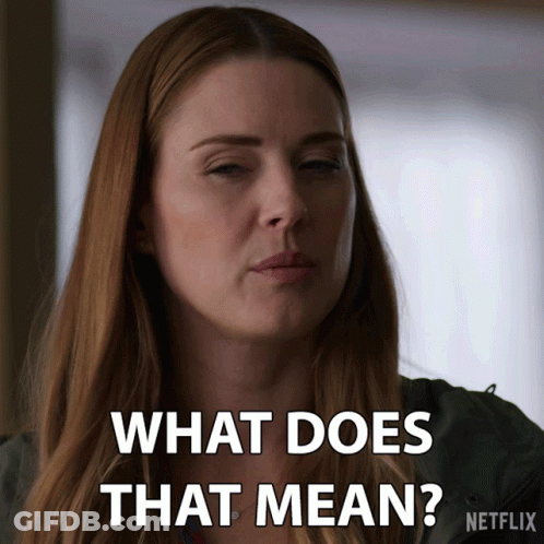 Woman Says What Does That Mean In Netflix Ad GIF