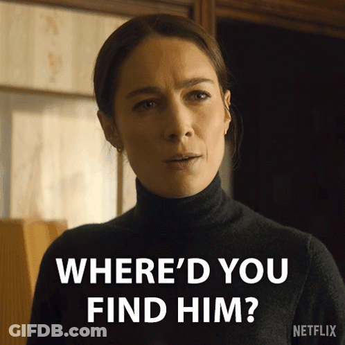 Woman Says Where'd You Find Him GIF