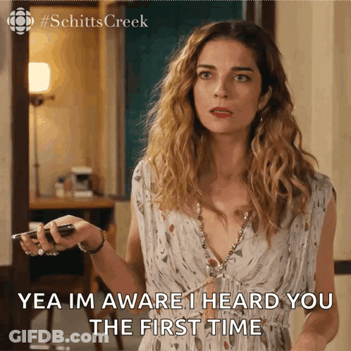 Woman Says Yea Im Aware I Heard You The First Time GIF