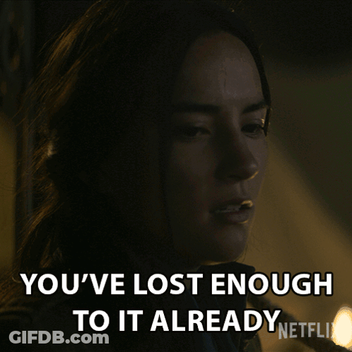 Woman Says You've Lost Enough To It Already GIF