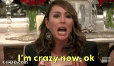 Woman Screaming I'm Crazy Now Ok GIF