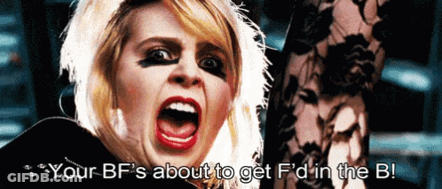 Woman Screaming Your BF's About To Get F'd In The B GIF