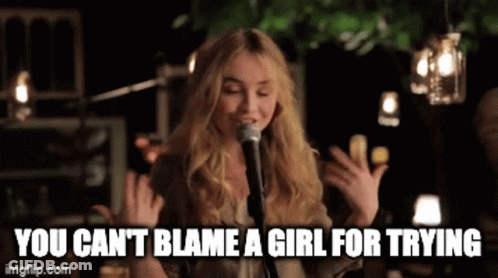 Woman Singing Into Microphone You Can't Blame A Girl For Trying GIF