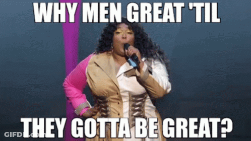 Woman Sings Why Men Great Til They Gotta Be Great GIF
