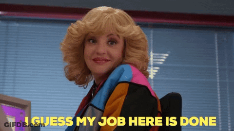 Woman Sitting At Desk Saying I Guess My Job Here Is Done GIF