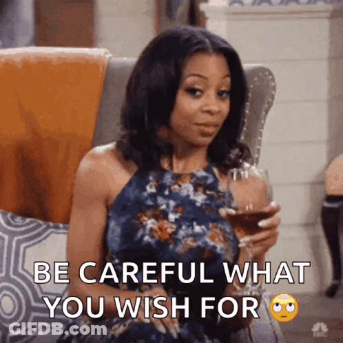 Woman Sitting Holding Wine Be Careful What You Wish For GIF