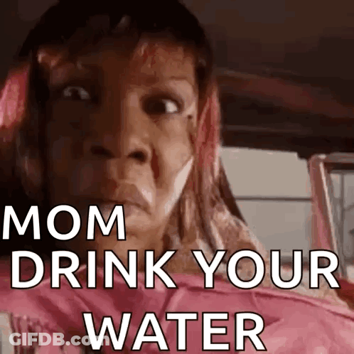 Woman Sitting In Car Says Mom Drink Your Water GIF