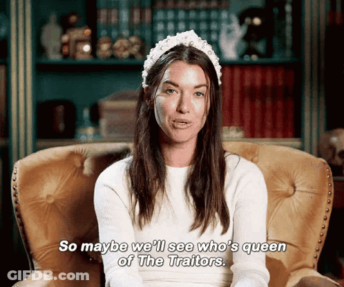 Woman Sitting In Chair Says So Maybe We'll See Who's Queen Of The Traitors GIF