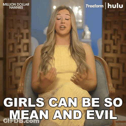 Woman Sitting In Chair With Girls Can Be So Mean And Evil GIF