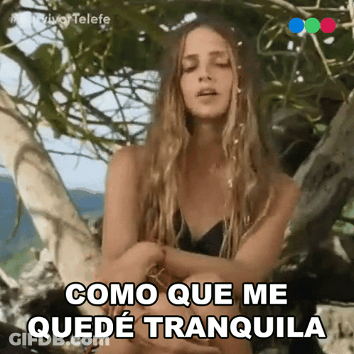 Woman Sitting In Tree Como Que Me Quede Tranquila GIF