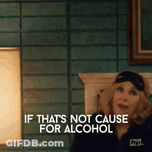 Woman Sitting On Bed Says If That's Not Cause For Alcohol GIF