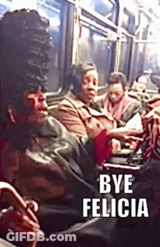 Woman Sitting On Bus Saying Bye Felicia GIF