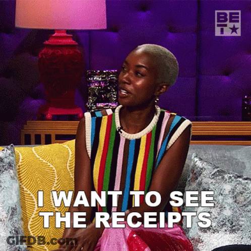 Woman Sitting On Couch Saying I Want To See The Receipts GIF