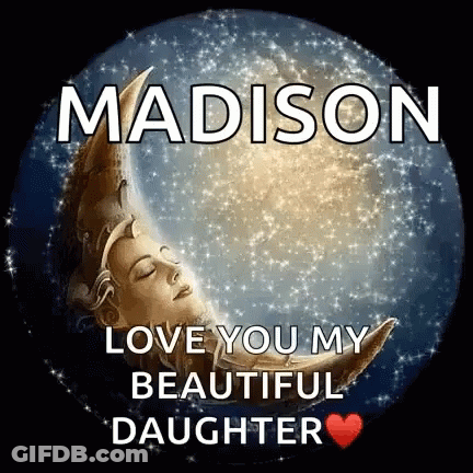 Woman Sleeping On Crescent Moon Madison Love You My Beautiful Daughter GIF