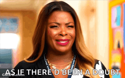 Woman Smiling As If There'd Been A Doubt GIF