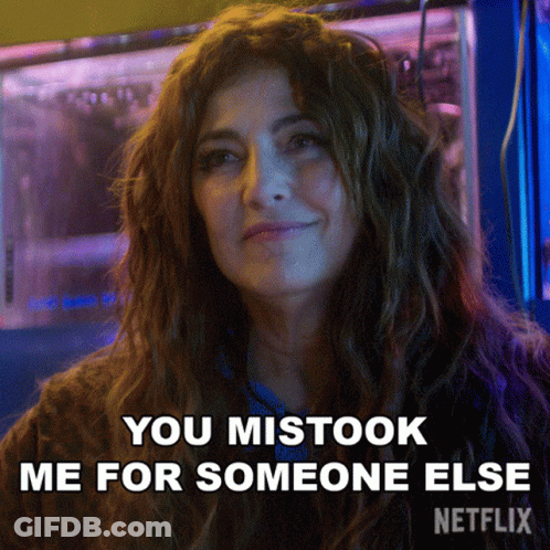 Woman Smiling Says You Mistook Me For Someone Else GIF