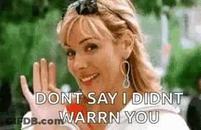 Woman Smiling Waving Don't Say I Didn't Warn You GIF