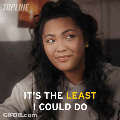 Woman Smiling With It's The Least I Could Do GIF