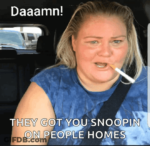 Woman Smoking Cigarette Daaamn They Got You Snooping GIF
