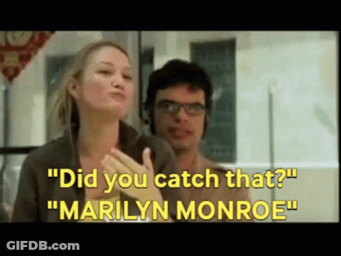 Woman To Man Did You Catch That Marilyn Monroe GIF