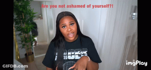 Woman Wearing Black Shirt Are You Not Ashamed GIF