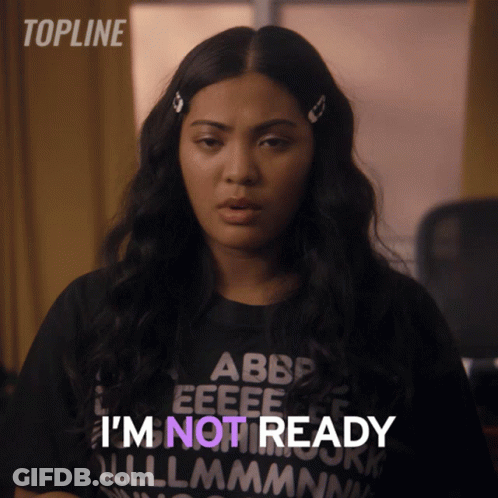 Woman Wearing Black Shirt I'm Not Ready GIF