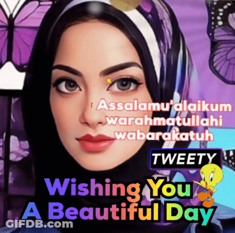 Woman Wearing Hijab With Wishing You A Beautiful Day Tweety GIF