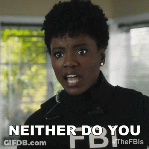 Woman Wearing Neither Do You FBI Shirt GIF