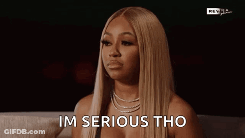 Woman With Blonde Hair Saying Im Serious Tho GIF
