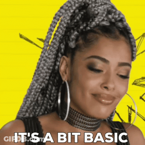 Woman With Braids And Hoop Earrings Saying It's A Bit Basic GIF