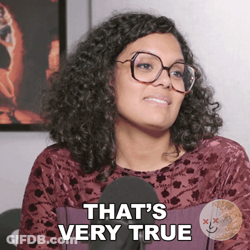 Woman With Curly Hair And Glasses Says That's Very True GIF