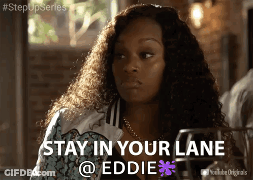 Woman With Curly Hair Says Stay In Your Lane GIF