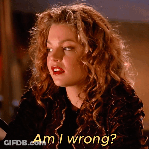 Woman With Curly Red Hair Asking Am I Wrong GIF