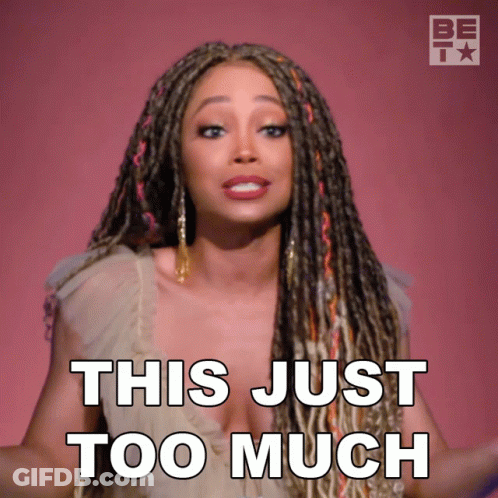 Woman With Dreadlocks Making Face Saying This Is Just Too Much GIF