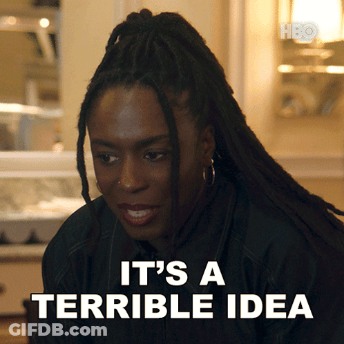 Woman With Dreadlocks Says It's A Terrible Idea GIF