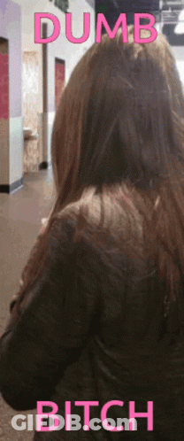Woman With Dumb Bitch Text GIF